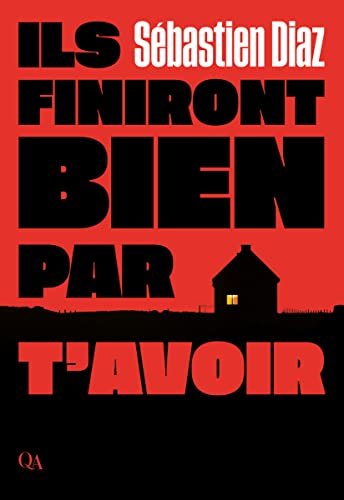 Sébastien Diaz – Ils finiront bien par t’avoir