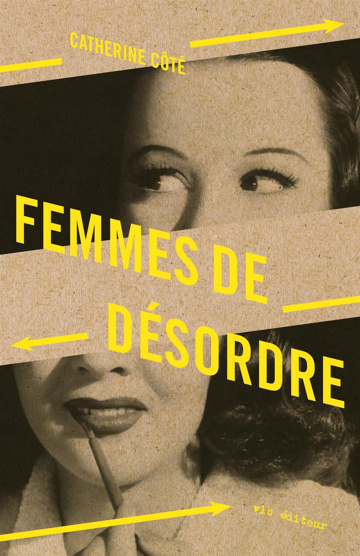 Catherine Côté – Femmes de desordre