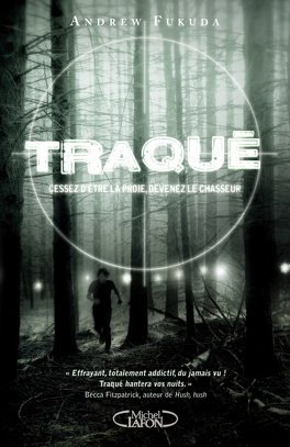 Andrew Fukuda – Traqué, tome 1