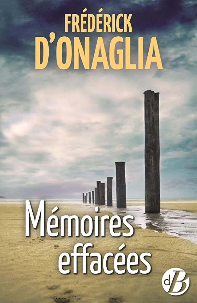 Fréderick D’Onaglia – Mémoires effacées