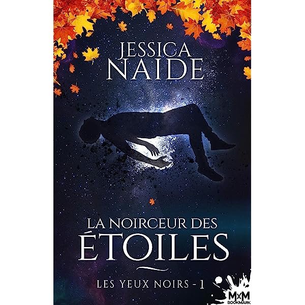 Jessica Naide – La noirceur des étoiles, Tome 1 : Les yeux noirs