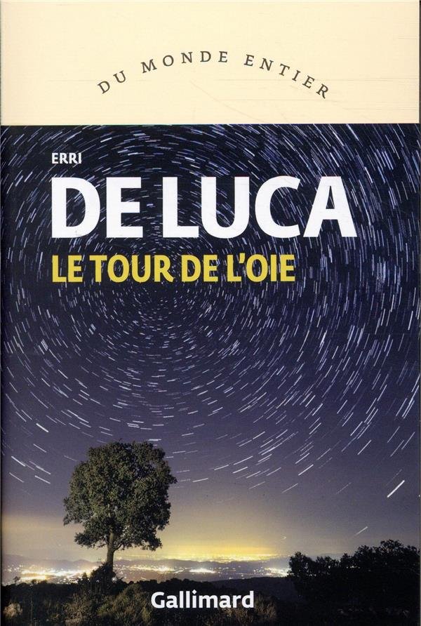 Erri De Luca – Le tour de l’oie