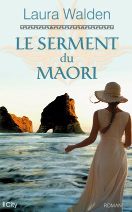 Laura Walden – Le serment du Maori