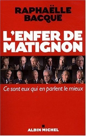 Raphaelle Bacque – L’enfer de Matignon