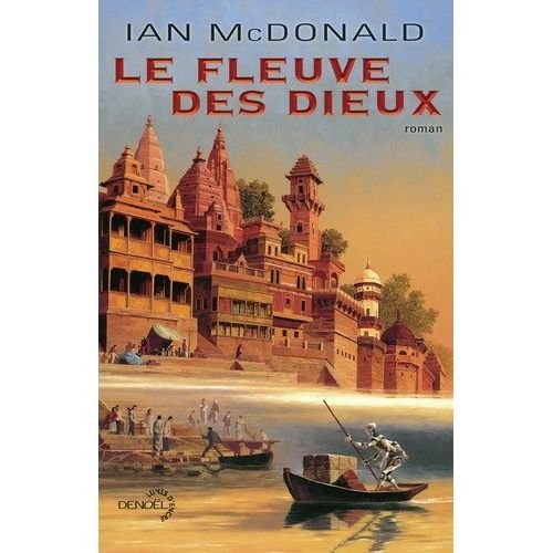 Ian McDonald – Le fleuve des dieux