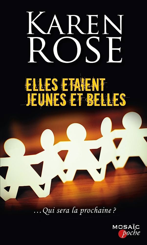 Karen Rose – Elles Étaient jeunes et belles