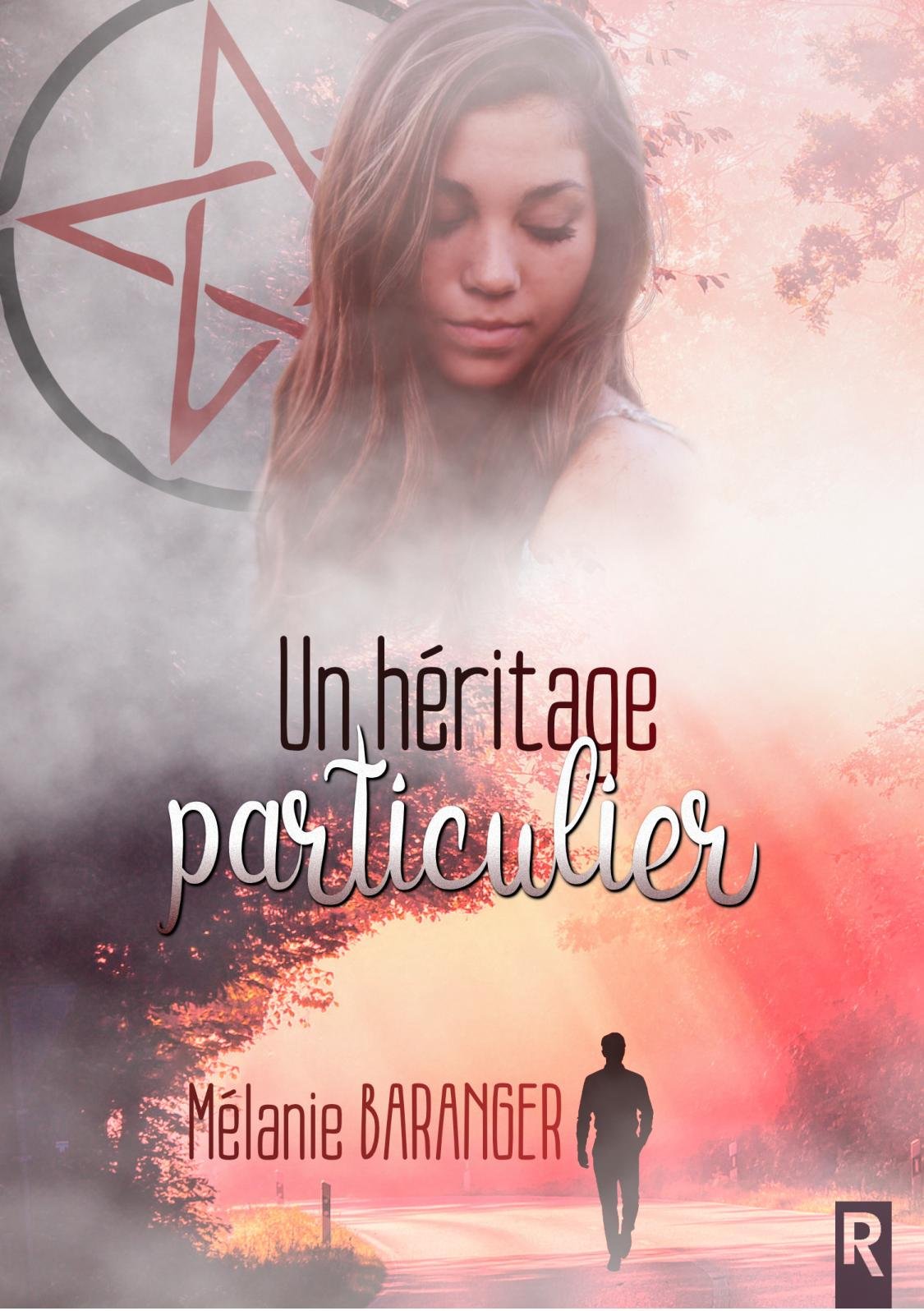 Mélanie Baranger - Un héritage particulier