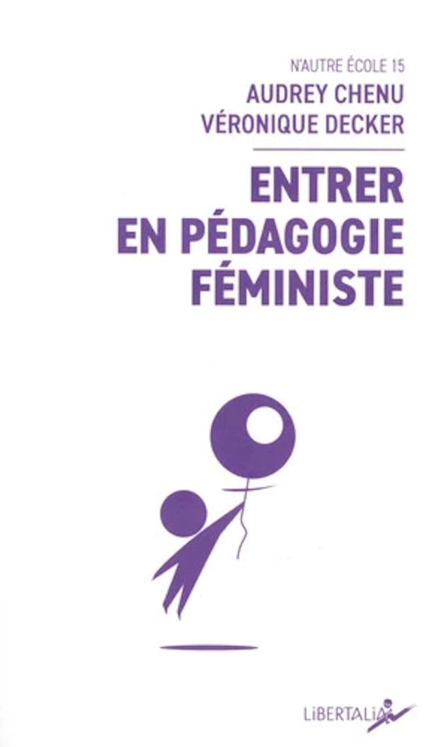 Audrey Chenu - Véronique Decker - Entrer en pédagogie féministe