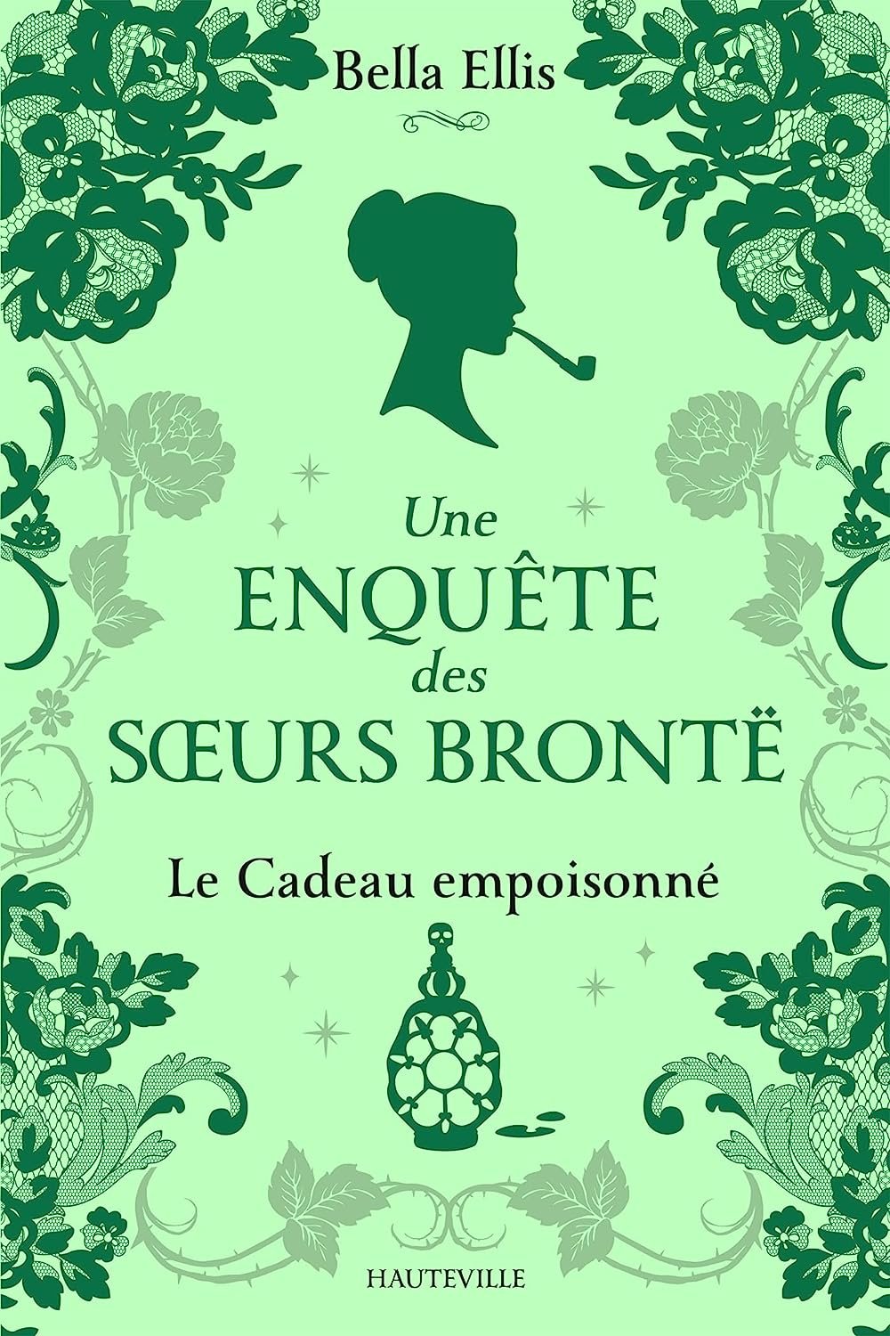 Bella Ellis - Une enquête des sœurs Brontë, Tome 4 : Le Cadeau empoisonné