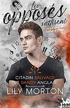 Lily Morton - Citadin sauvage vs Dandy anglais