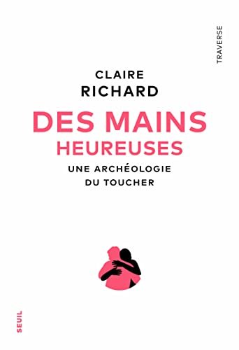 Claire Richard - Des mains heureuses