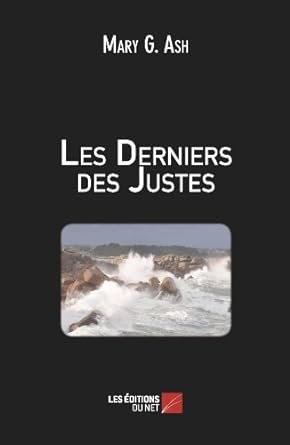 Mary Ash - Les Derniers des Justes