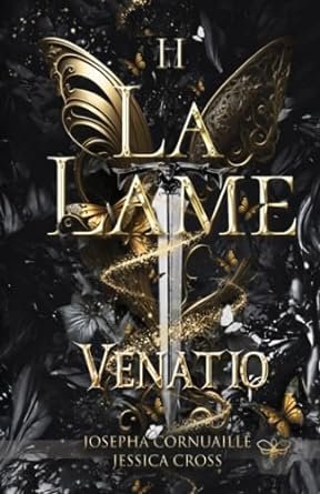 Josepha Cornuaille, Jessica Cross - La Lame. Tome 2 : Venatio