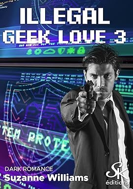 Suzanne Williams - Illegal geek love 3