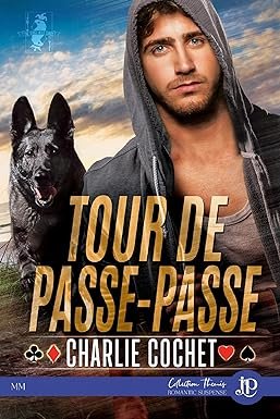 Charlie Cochet - Wild Cards, Tome 3 : Tour de passe-passe