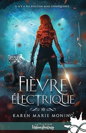 Karen Marie Moning - Fièvre électrique