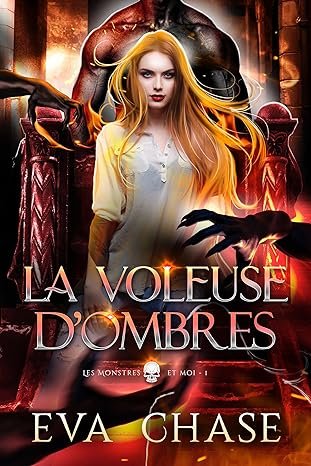 Eva Chase - Les Monstres et moi Tome 1 : La Voleuse d’ombres