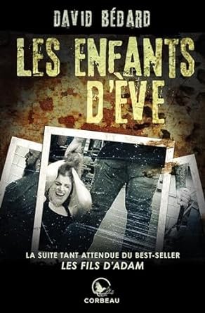 David Bédard - Les enfants d'Ève