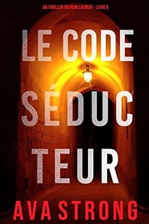 Ava Strong - Le Code Séducteur