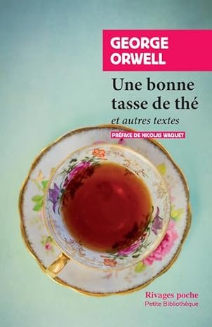 George Orwell - Une bonne tasse de thé