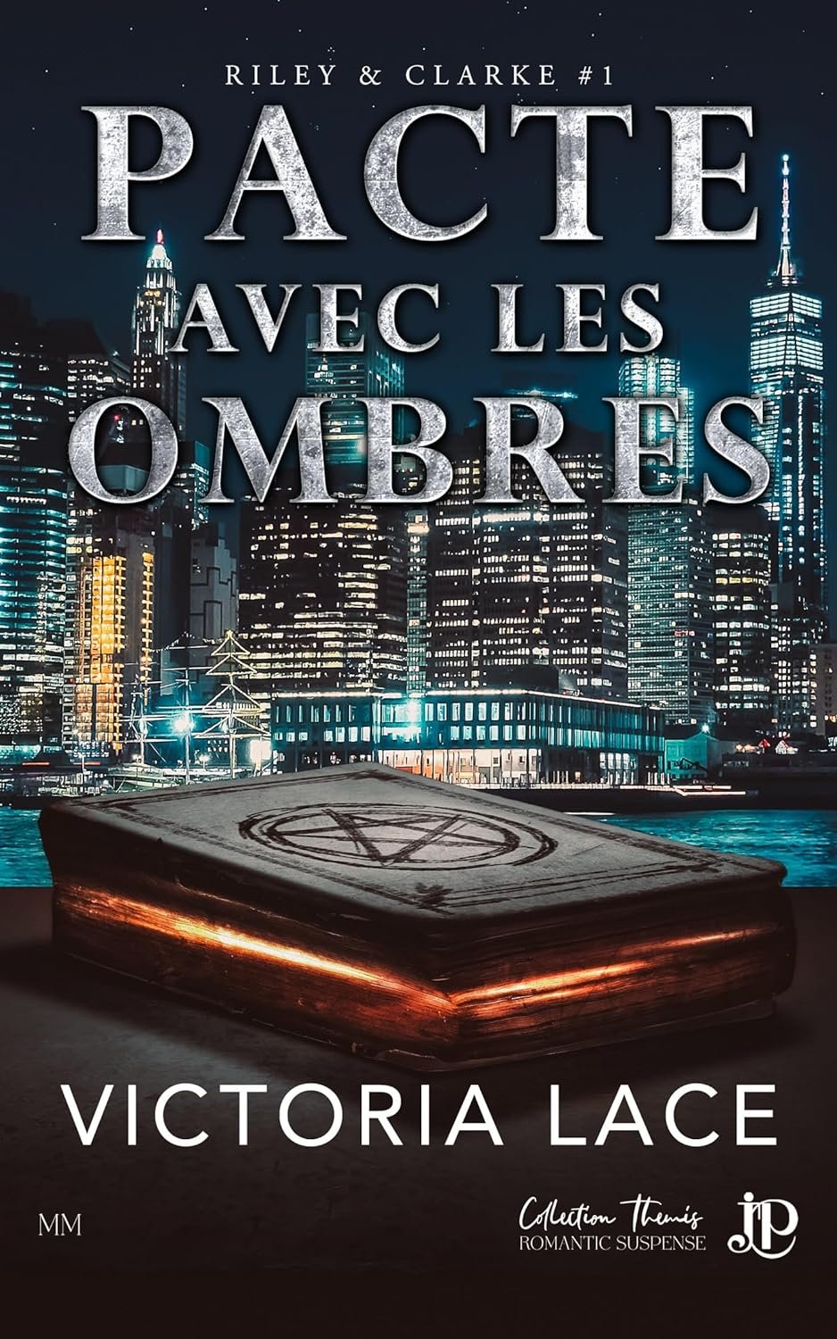 Victoria Lace - Riley & Clarke, Tome 1 : Pacte avec les ombres