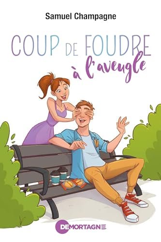 Samuel Champagne - Coup de foudre à l'aveugle