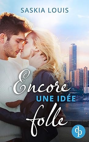 Saskia Louis - Philadelphia Millionaires ,Tome 2 : Encore une idée folle