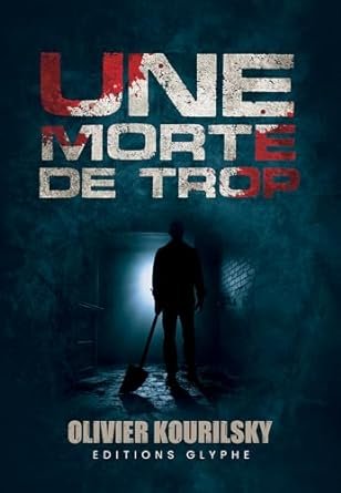 Olivier Kourilsky - Une morte de trop