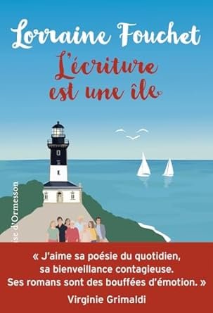 Lorraine Fouchet - L'Écriture est une île