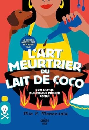 Mia P. Manansala - L'art meurtrier du lait de coco