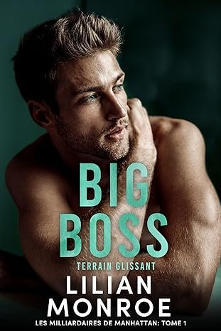 Lilian Monroe - Big Boss: terrain glissant