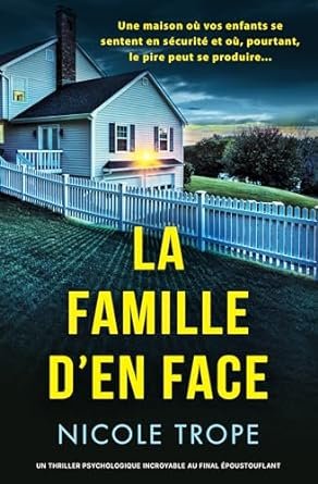 Nicole Trope - La Famille d'en face