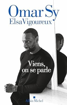 Omar Sy, Elsa Vigoureux - Viens, on se parle