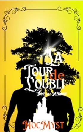 NocMyst - La tour de l'oubli, Tome 3 : Mériode