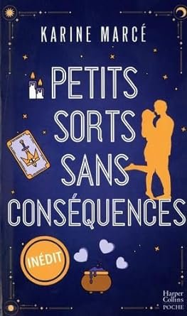 Karine Marcé - Petits sorts sans conséquences