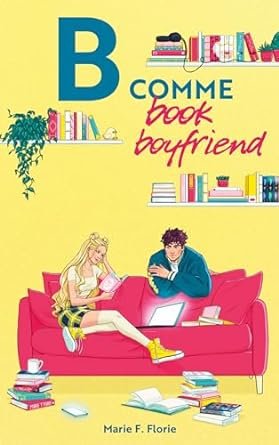 Marie F. Florie - B comme book boyfriend