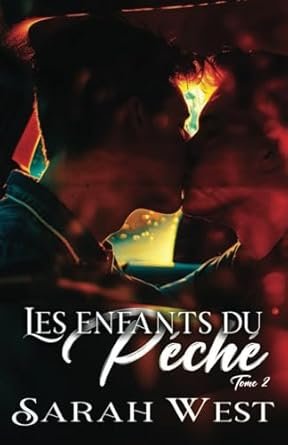 Sarah West - Les Enfants du péché, Tome 2