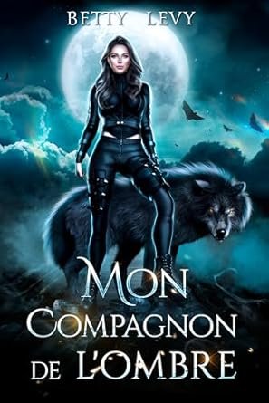 Betty Levy - Mon compagnon de l'ombre