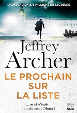 Jeffrey Archer - Le prochain sur la liste