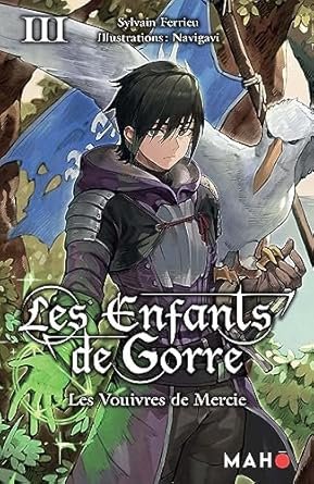 Sylvain Ferrieu - Les enfants de Gorre, Tome 3 : Les Vouivres de Mercie