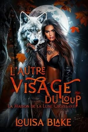 Louisa Blake - L'Autre Visage du Loup