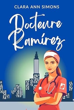 Clara Ann Simons - Docteure Ramírez