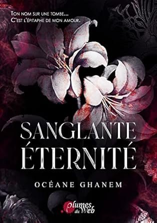 Océane Ghanem - Sanglante Éternité