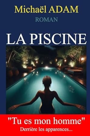 Michaël Adam - La piscine