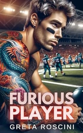 Greta Roscini - Quarterback ,Tome 1: Furious Player