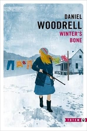 Daniel Woodrell - Winter's Bone