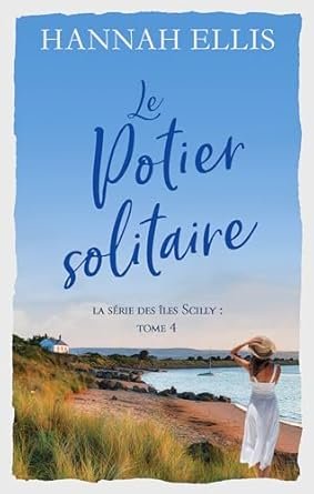 Hannah Ellis - Îles Scilly ,Tome 4 : Le Potier solitaire