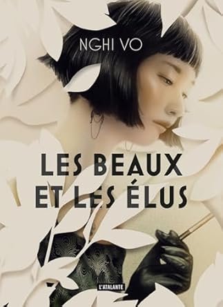 Nghi Vo - Les Beaux et les Élus