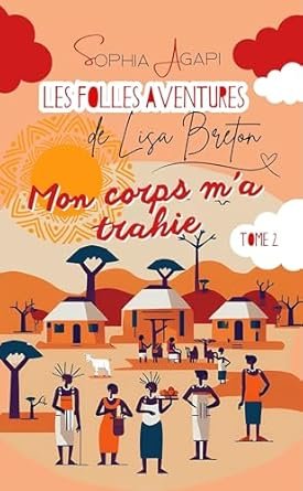 Sophia Agapi - Mon corps m'a trahie