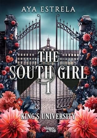 Aya Estrela - King's University, Tome 1 : The Southgirl